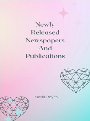 cover image of Newly Released Newspapers and Publications